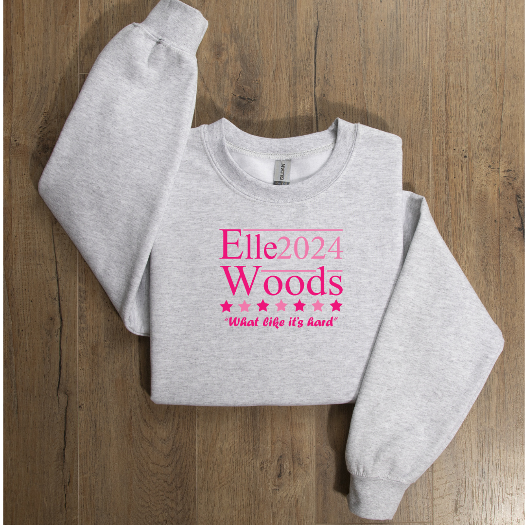 Elle Woods "What, Like It's Hard?" Crew Neck