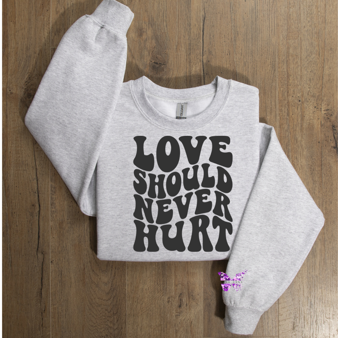 Love Should Never Hurt: Advocacy Apparel