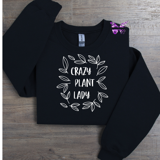 Crazy Plant Lady Crewneck